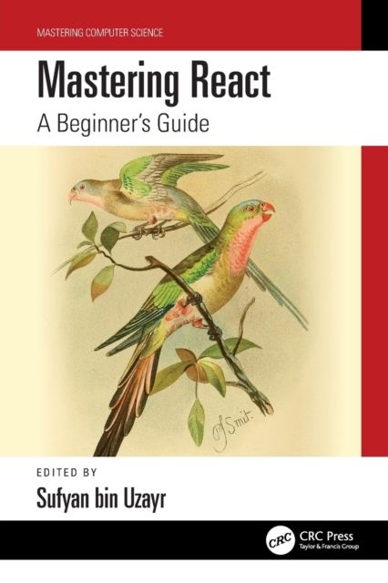 Mastering React : A Beginner's Guide