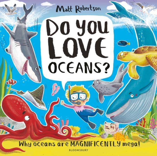Do You Love Oceans? : Why oceans are magnificently mega!