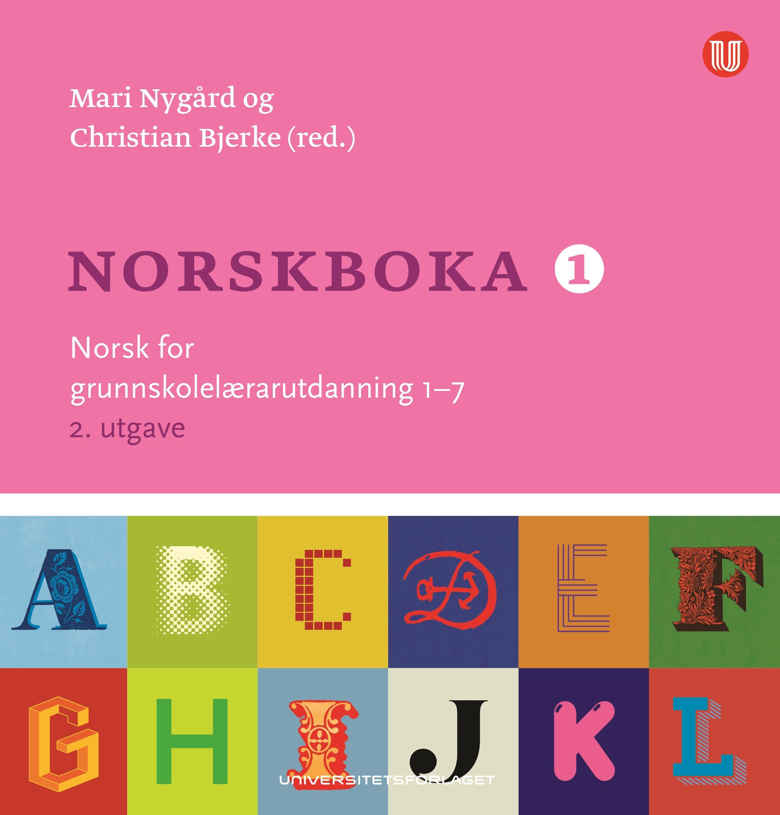 Norskboka 1 : norsk for grunnskolelærarutdanning 1-7
