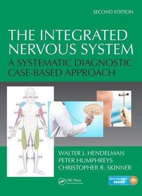 The Integrated Nervous System : A Systematic Diagnostic Case-Based Approach, Second Edition