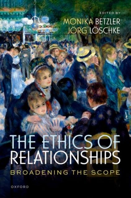 The Ethics of Relationships : Broadening the Scope