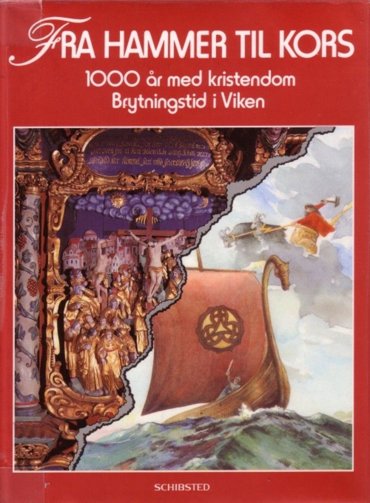 Forsidebilde av Fra hammer til kors : 1000 år med kristendom. Brytningstid i Viken