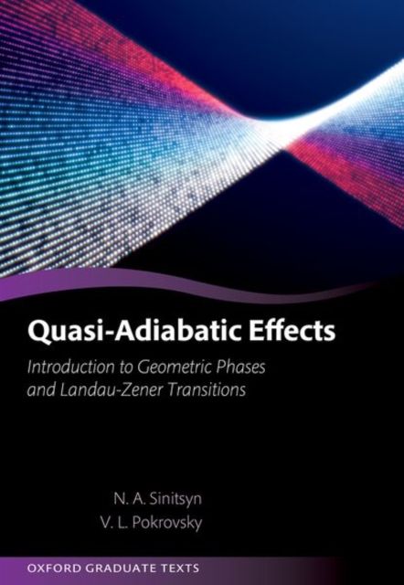 Quasi-Adiabatic Effects : Introduction to Geometric Phases and Landau-Zener Transitions