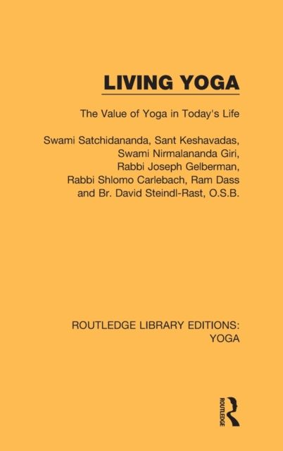 Living Yoga : The Value of Yoga in Today's Life