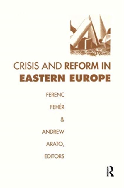 Crisis and Reform in Eastern Europe