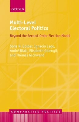 Multi-Level Electoral Politics : Beyond the Second-Order Election Model