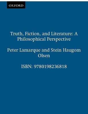 Truth, Fiction, and Literature : A Philosophical Perspective