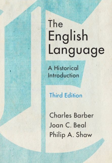 The English Language : A Historical Introduction