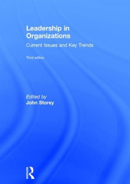 Leadership in Organizations : Current Issues and Key Trends
