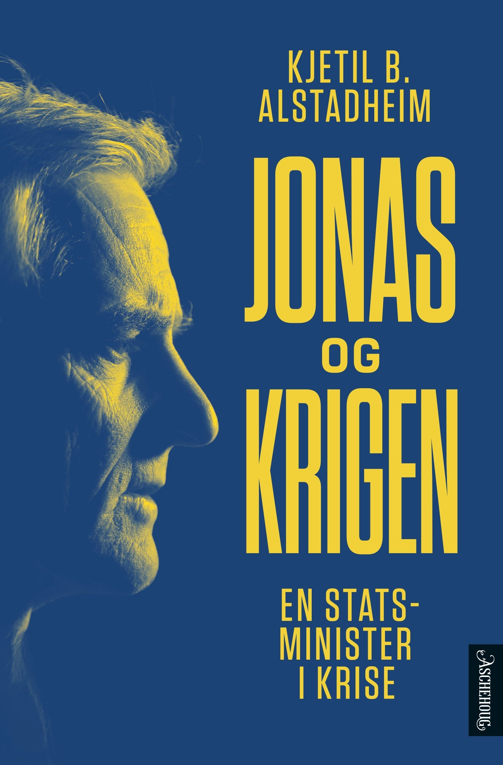 Jonas og krigen : en statsminister i krise
