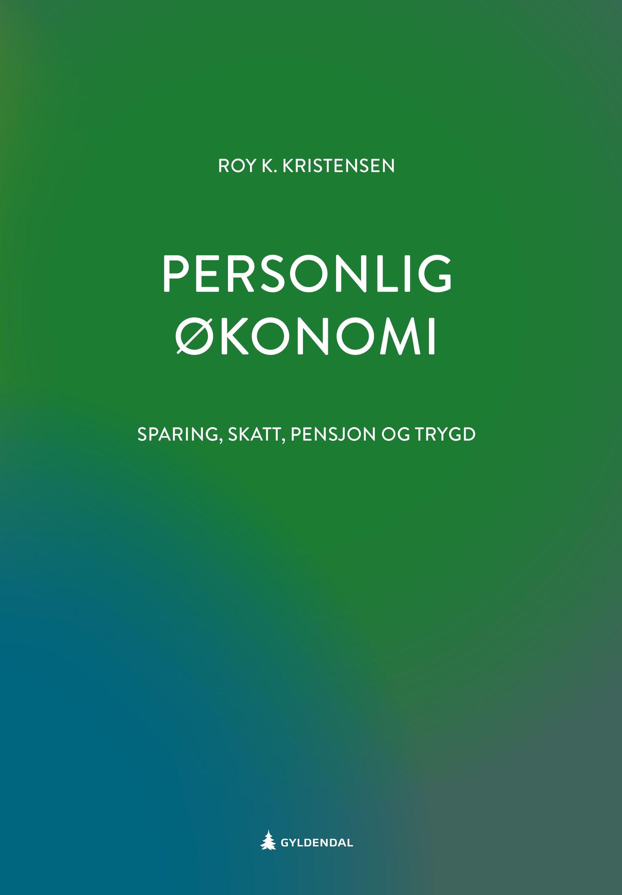 Personlig økonomi : sparing, skatt, pensjon og trygd