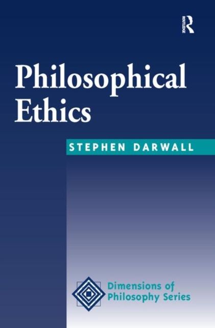 Philosophical Ethics : An Historical And Contemporary Introduction