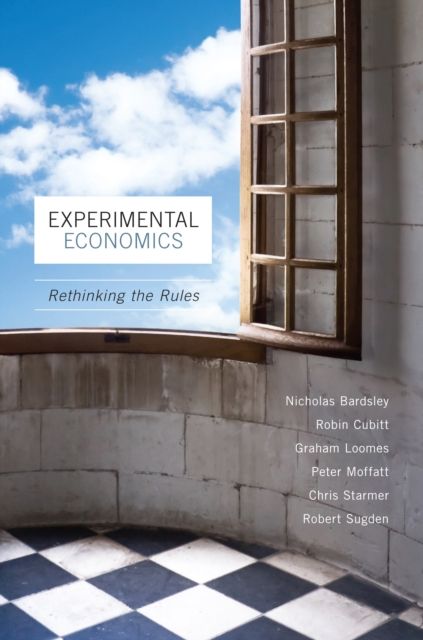 Experimental Economics : Rethinking the Rules