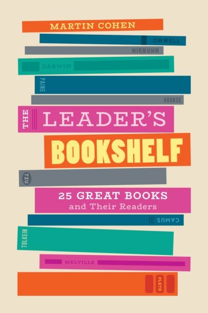 The Leader's Bookshelf : 25 Great Books and Their Readers