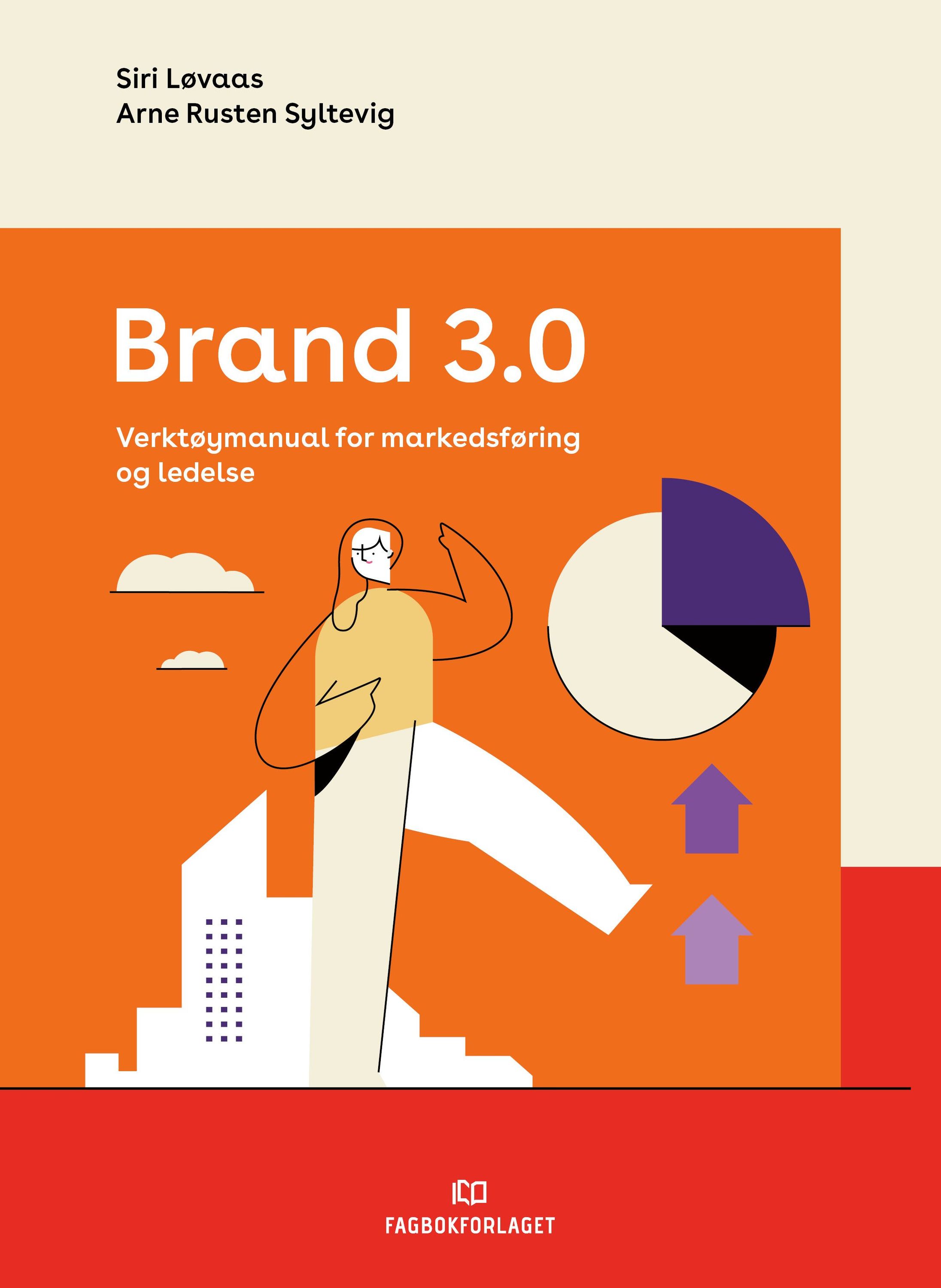 Forsidebilde av Brand 3.0 : markedsføring og ledelse. Verktøymanual