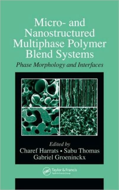 Micro- and Nanostructured Multiphase Polymer Blend Systems : Phase Morphology and Interfaces