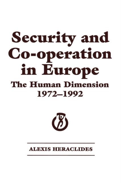 Security and Co-operation in Europe : The Human Dimension 1972-1992
