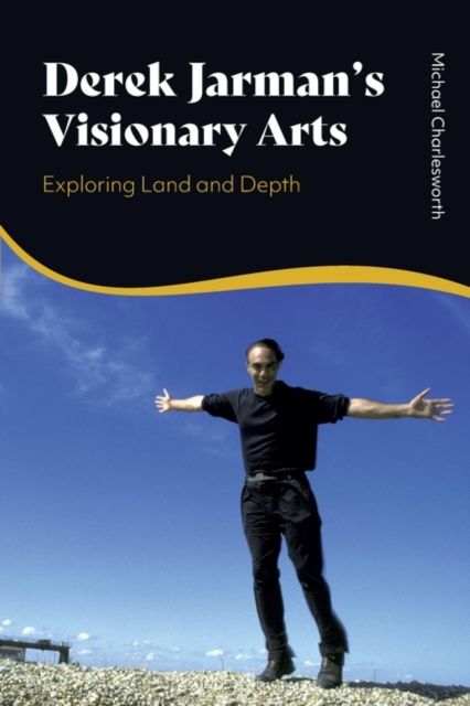 Derek Jarman’s Visionary Arts : Exploring Land and Depth