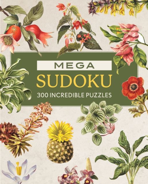 Mega Sudoku : 300 Incredible Puzzles