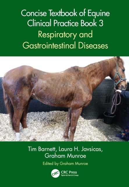 Forsidebilde av Concise Textbook of Equine Clinical Practice Book 3 : Respiratory and Gastrointestinal Diseases