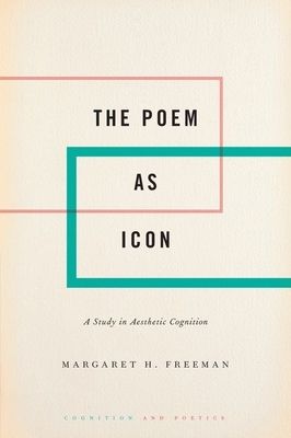 The Poem as Icon : A Study in Aesthetic Cognition
