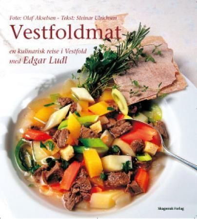 Vestfoldmat : en kulinarisk reise i Vestfold