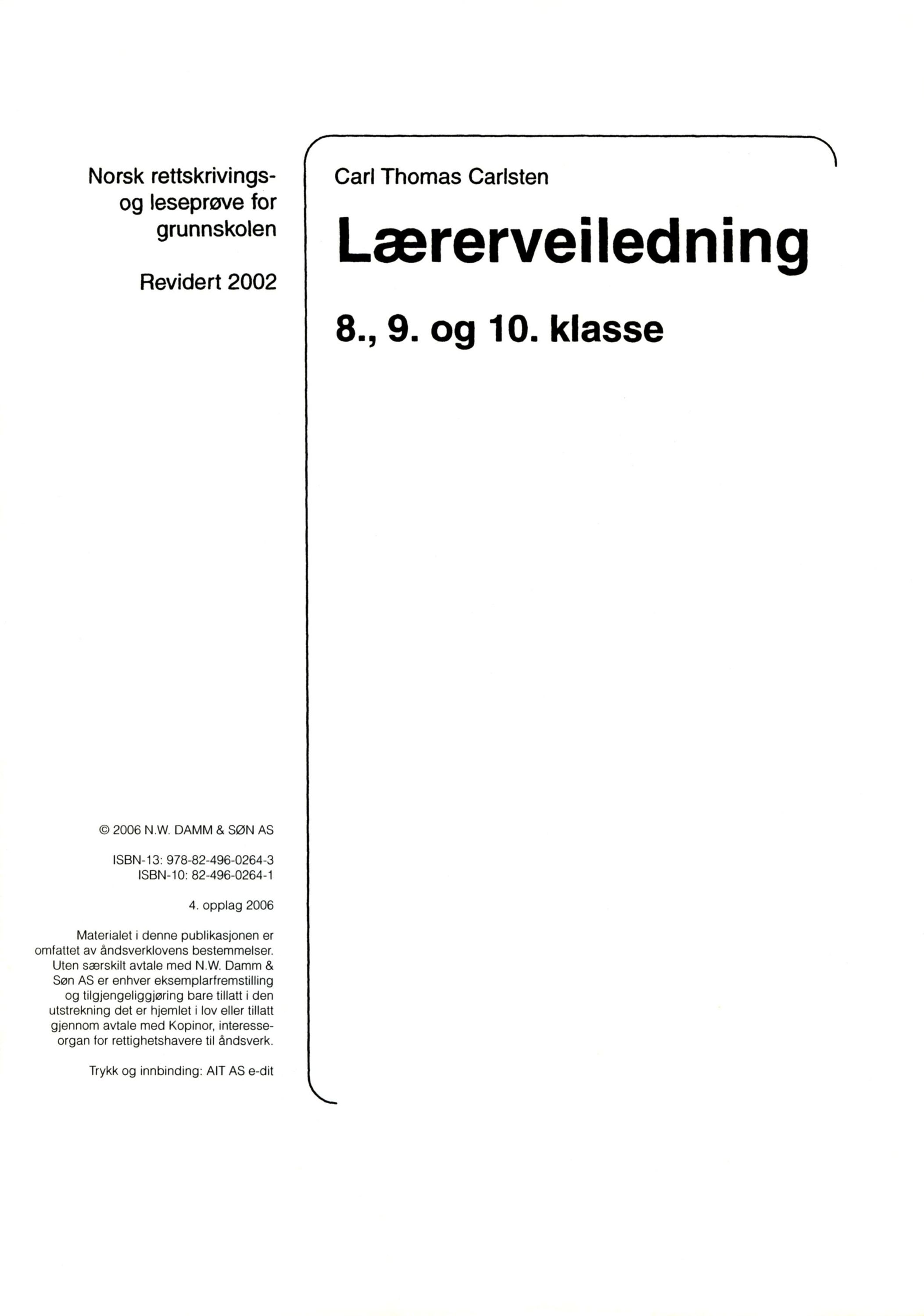 Lærerveiledning 8., 9. og 10. klasse : norsk rettskrivings- og leseprøve for grunnskolen
