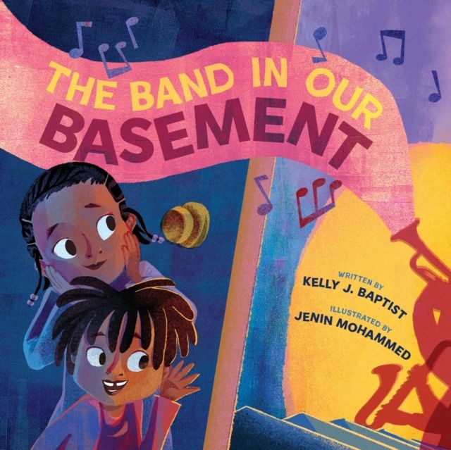 The Band in Our Basement : A Picture Book