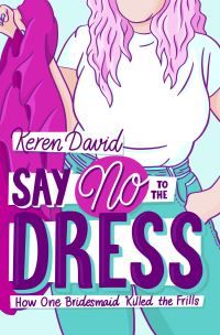 Say no to the dress