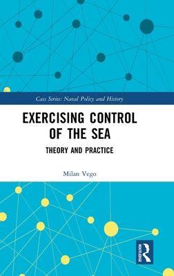 Exercising Control of the Sea : Theory and Practice