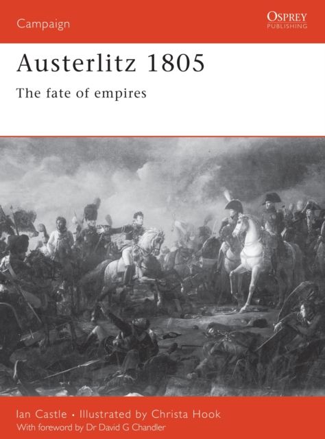 Austerlitz 1805 : The fate of empires