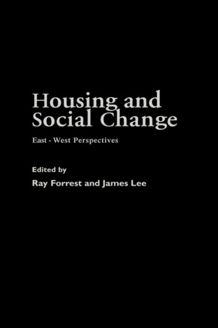 Housing and Social Change : East-West Perspectives