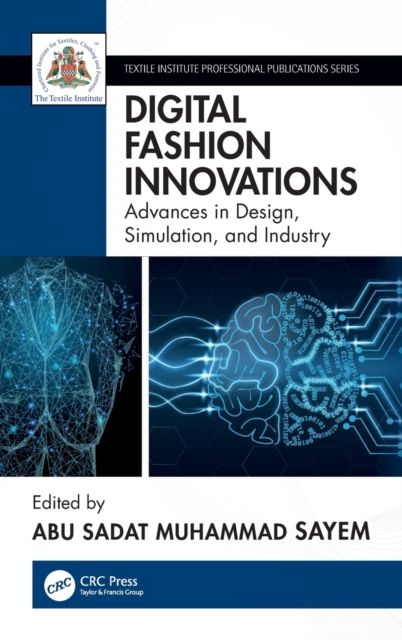 Digital Fashion Innovations : Advances in Design, Simulation, and Industry