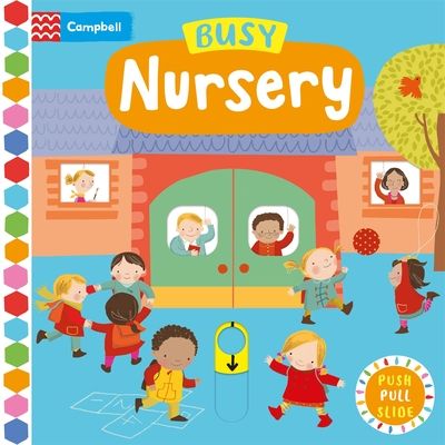 Busy Nursery : A Push, Pull, Slide Book