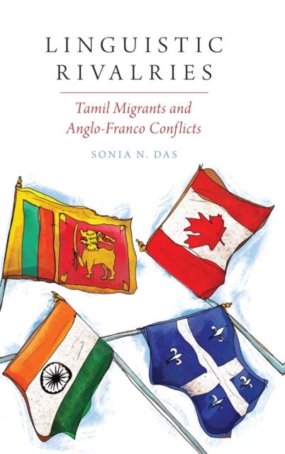 Linguistic Rivalries : Tamil Migrants and Anglo-Franco Conflicts