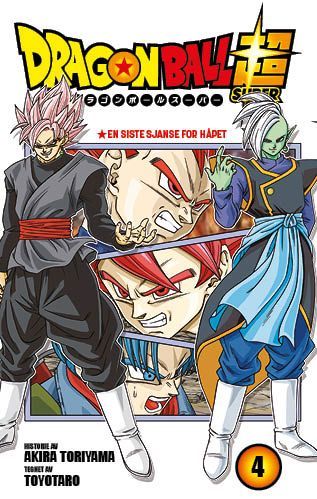Dragon ball super. 4. En siste sjanse for håpet