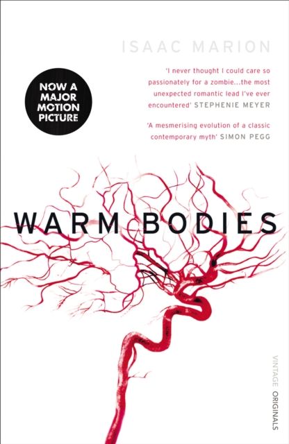 Warm Bodies : (The Warm Bodies Series)