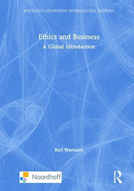 Ethics and Business : A Global Introduction