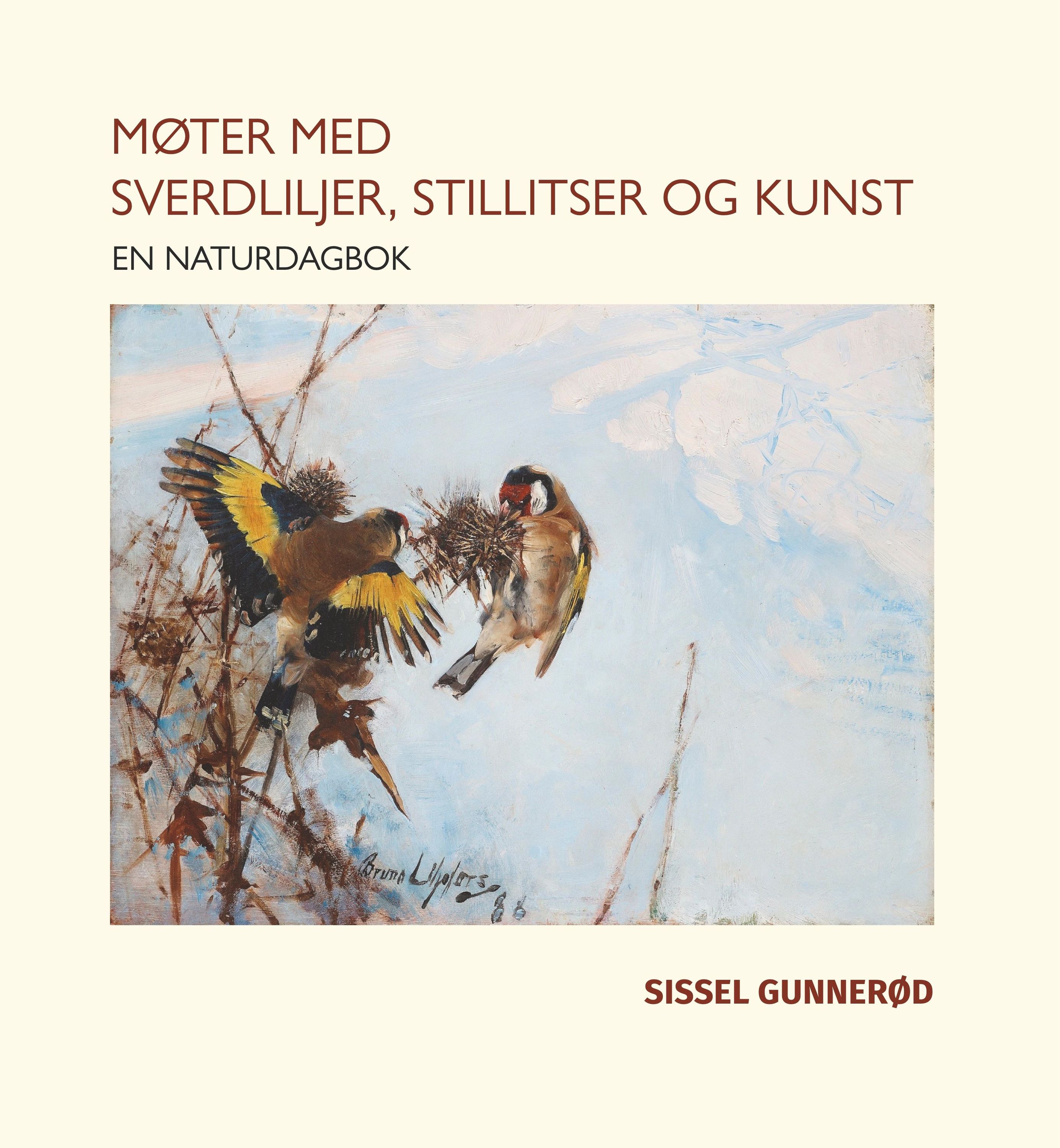 Møter med sverdliljer, stillitser og kunst : en naturdagbok