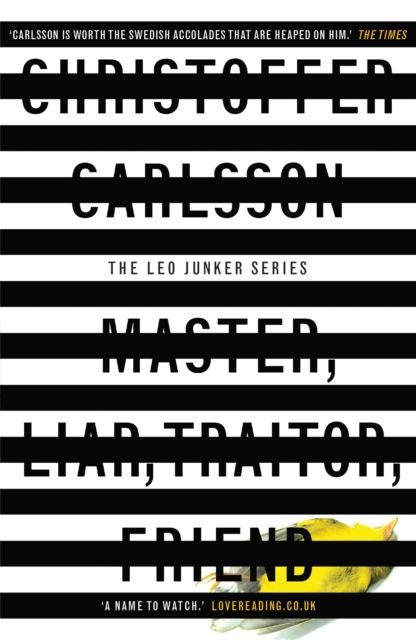 Master, Liar, Traitor, Friend : a Leo Junker case