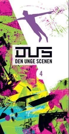 DUS, den unge scenen. 4