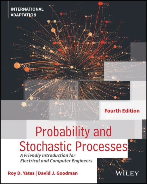 Probability and Stochastic Processes : A Friendly Introduction for Electrical and Computer Engineers, International Adaptation