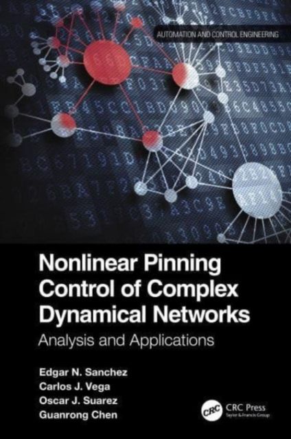 Nonlinear Pinning Control of Complex Dynamical Networks : Analysis and Applications