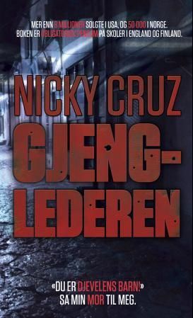 Nicky Cruz : gjenglederen
