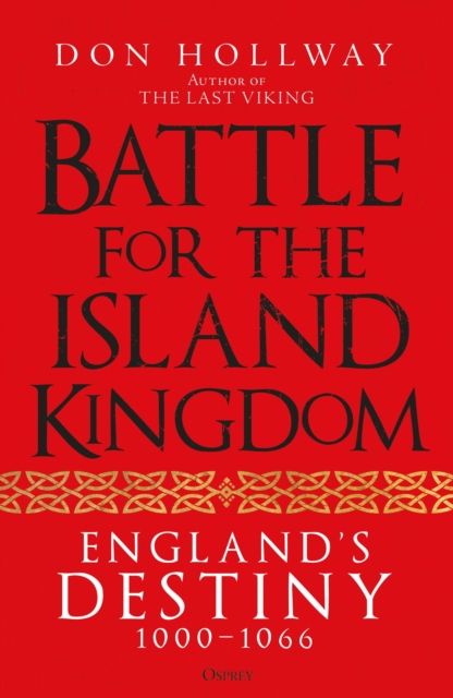 Battle for the Island Kingdom : England's Destiny 1000-1066