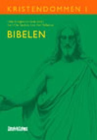 Kristendommen. I. Bibelen