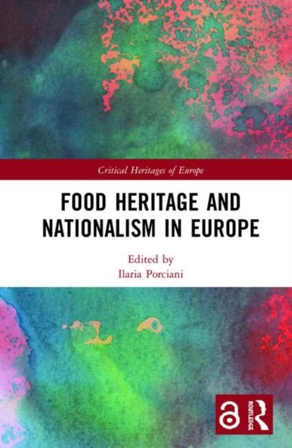 Food Heritage and Nationalism in Europe