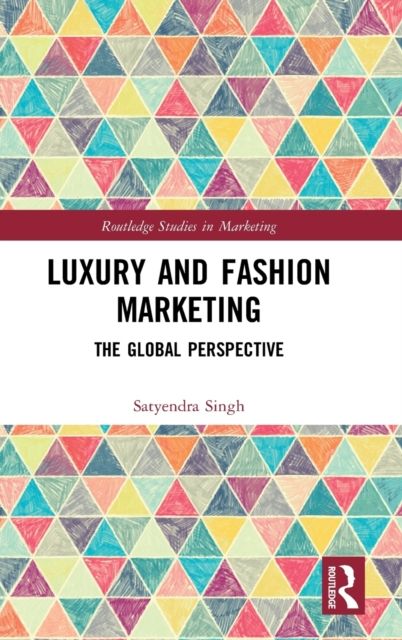 Luxury and Fashion Marketing : The Global Perspective