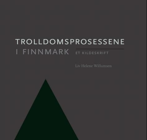Trolldomsprosessene i Finnmark : et kildeskrift