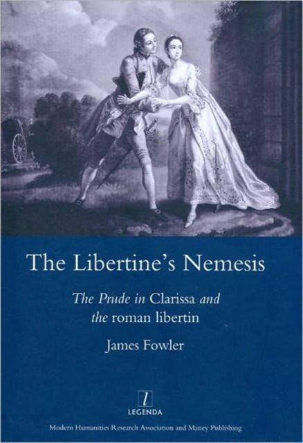 Forsidebilde av The Libertine's Nemesis : The Prude in Clarissa and the Roman Libertin